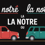 Illustration tableau noir la notre ou la nôtre