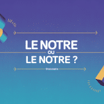 Le nôtre ou le nôtre illustration accent